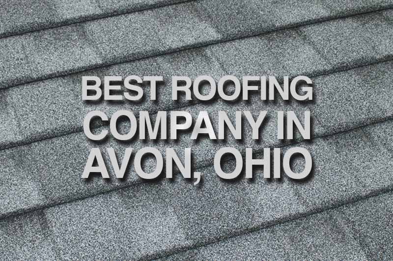 Great Lakes Home Remodeling is the Best Roofing Company in Avon, Ohio