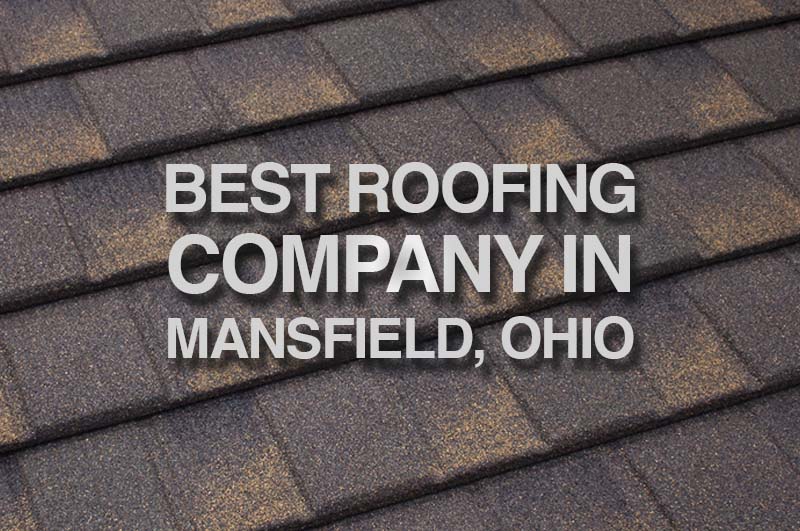 Great Lakes Home Remodeling is the best roofing company in Mansfield, Ohio